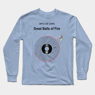 GREAT BALLS OF FIRE LYRICS ILLUSTRATIONS Long Sleeve T-Shirt